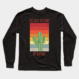 Socially Distant By Nature Long Sleeve T-Shirt